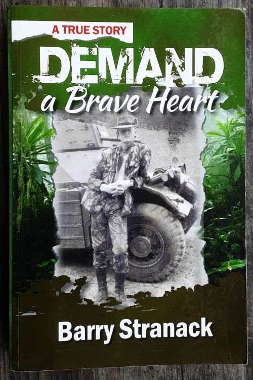 Demand A Brave Heart A True Story by Barry Stranack **SIGNED COPY**