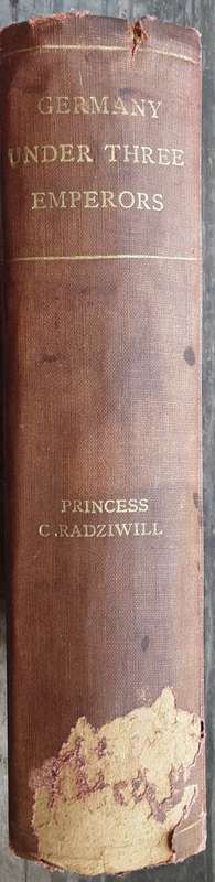 Germany Under Three Emperors by Princess Catherine Radziwell