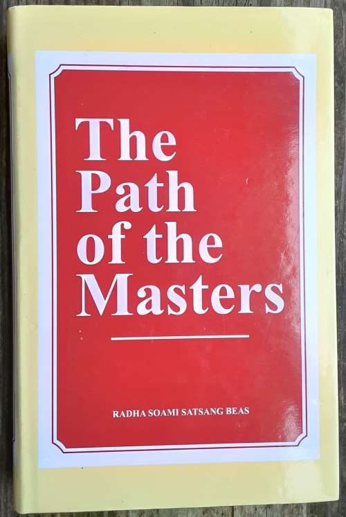 The Path of the Masters, The Yoga of the Audible Life Stream by Julian Johnson