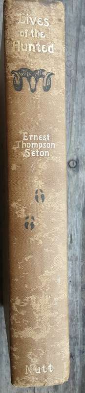 Lives of the Hunted by Ernest Thompson Seton