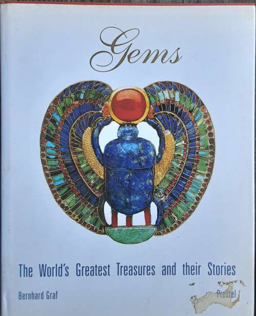 Gems, The World`s Greatest Treasures and their Stories by Bernhard Graf