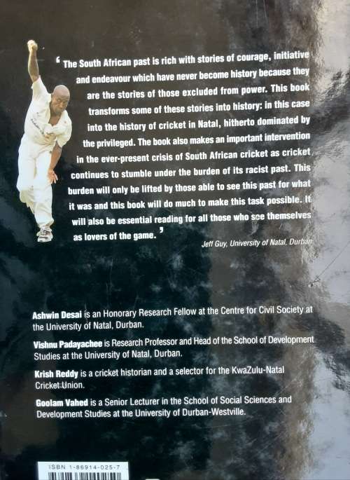 Blacks in Whites A Century of Cricket Struggles in Kwazulu Natal **SIGNED COPY**