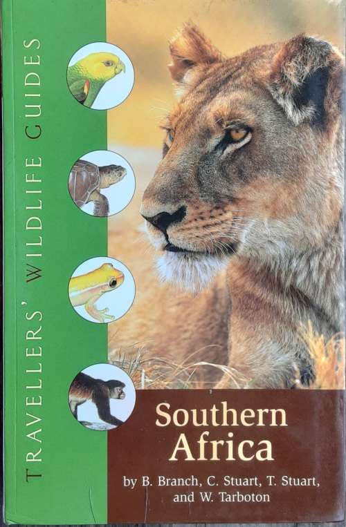 Travellers Wildlife Guides Southern Africa by Branch, Stuart, and Tarboton