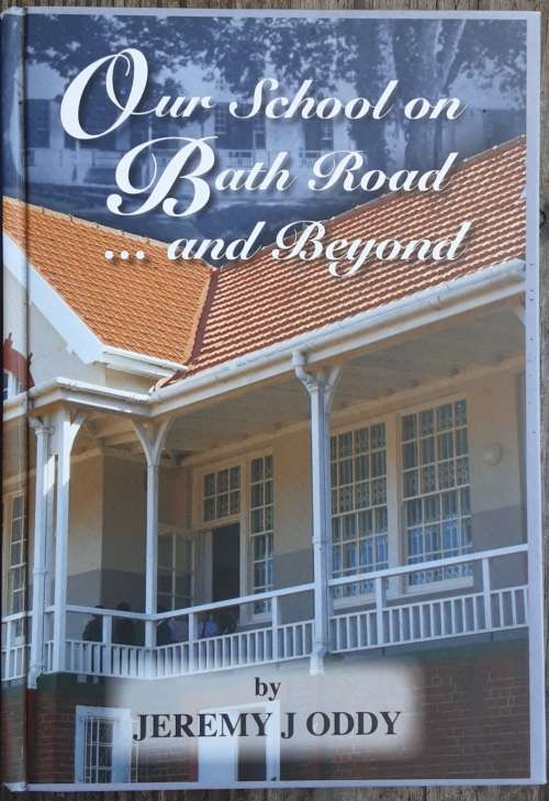 Our School on Bath Road... and Beyond by Jeremy Oddy **SIGNED COPY With DVD**