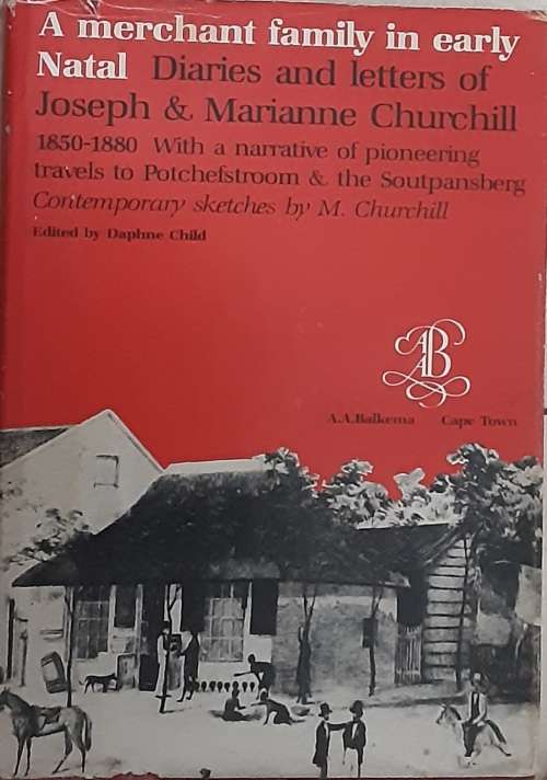 A Merchant Family in Early Natal by Daphne Child **Signed letter from Daphne Strutt inc**