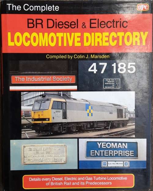 BR Diesel and Electric Locomotive Directory compiled by Colin J Marsden