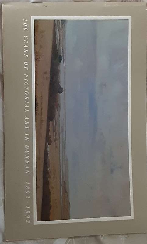 100 Years of Pictorial Art in Durban 1892-1992