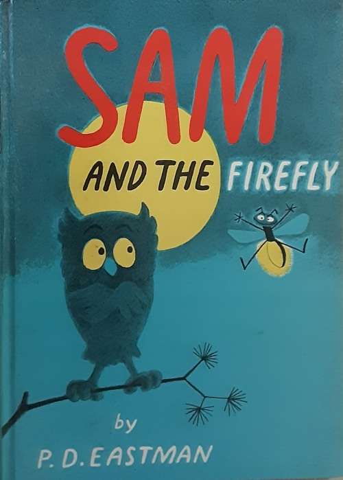 Sam and the Firefly by P D Eastman A Beginner Book 1st English Edition 1961