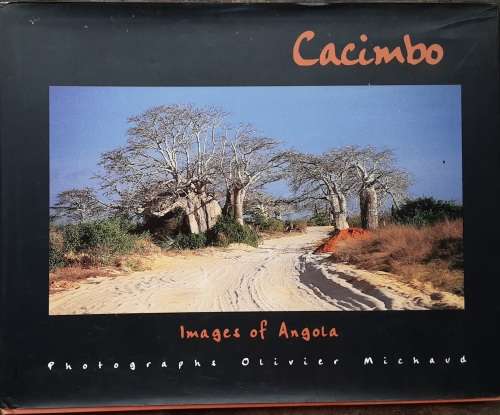 Cacimbo, Images of Angola by Olivier Michaud