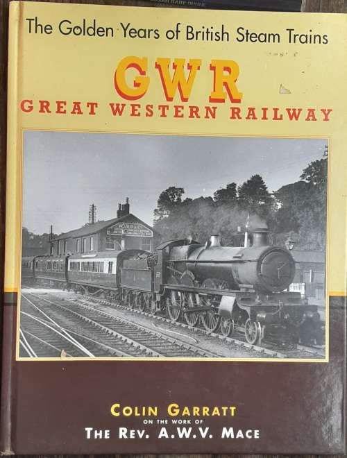 Great Western Railway British Steam Trains by Colin Garratt
