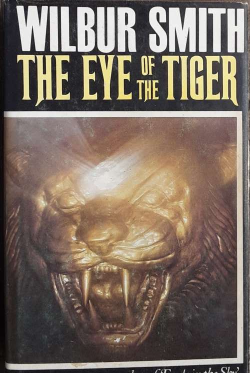 The Eye of the Tiger by Wilbur Smith **First Edition**
