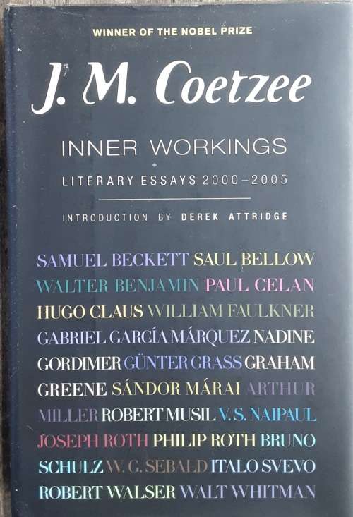 J M Coetzee Inner Workings Literary Essays 2000-2005