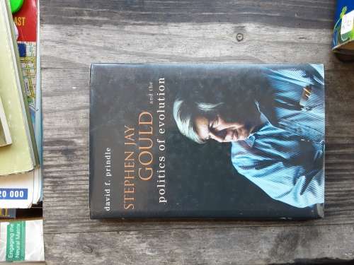 Stephen Jay Gould and the Politics of Evolution by David F Prindle
