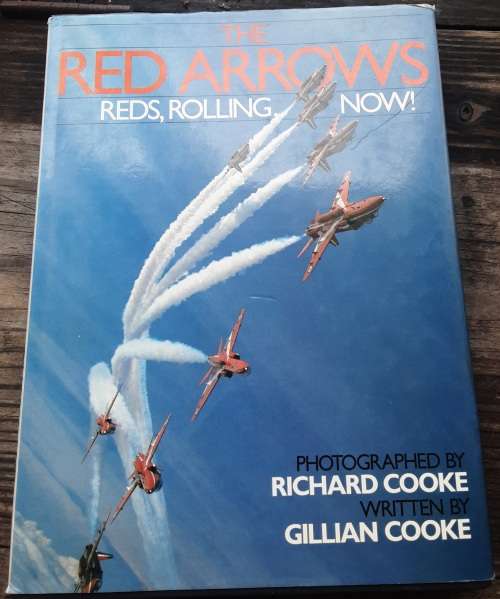The Red Arrows, Reds, Rolling Now! by Richard and Gillian Cooke