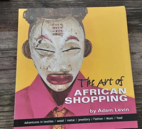 The Art of African Shopping by Adam Levin