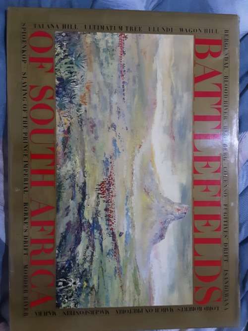 Battlefields of South Africa, Paintings by Gail Van Lingen, accounts of battles by John Laband etal