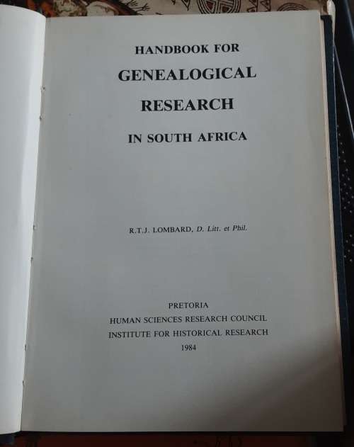 Handbook for Genealogical Research in South Africa by R T J Lombard
