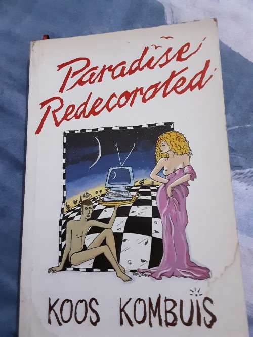 Paradise Redecorated by Koos Kombuis