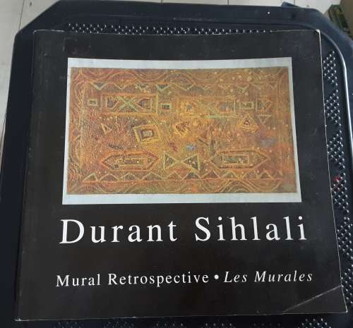 Durant Sihlali, Mural Retrospective. Les Murales 1960-1994 by Alliance Francais