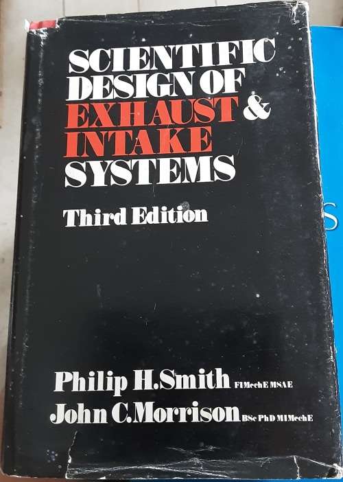 Scientific Design of Exhaust and Intake Systems 3rd Edition by Smith and Morrison