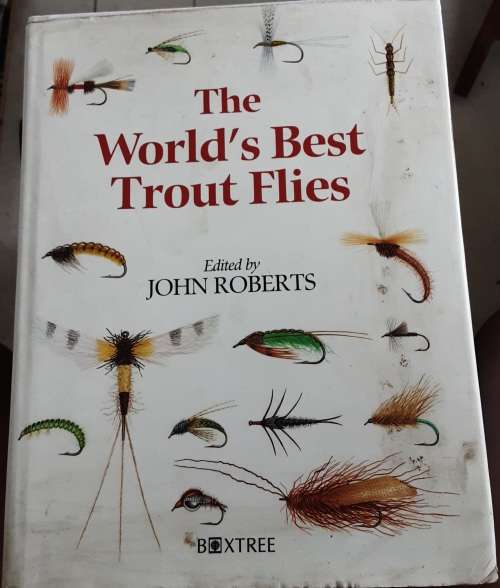 The World`s Best Trout Flies edited by John Roberts