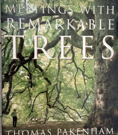 Meetings With Remarkable Trees by Thomas Pakenham