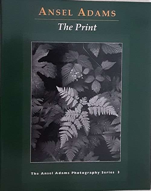 Ansel Adams 3 vol set The Camera, The Negative, The Print