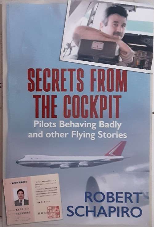 Secrets From the Cockpit by Robert Schapiro