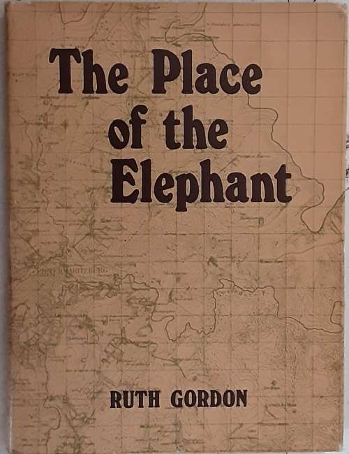 The Place of the Elephant by Ruth Gordan