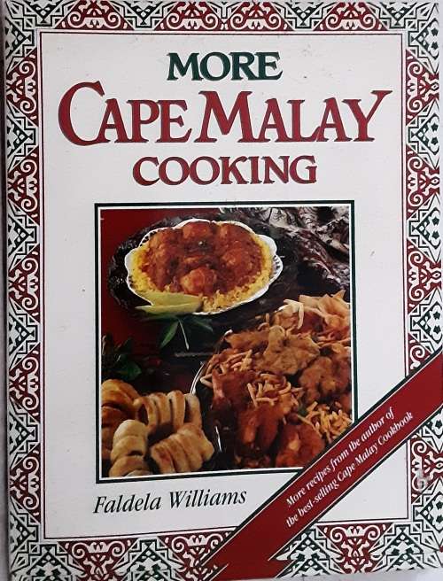 More Cape Malay Cooking by Faldela Williams