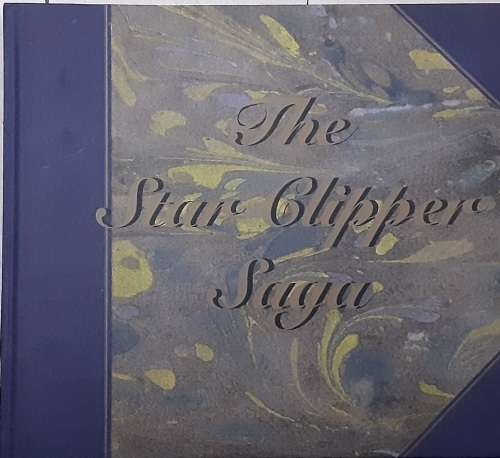 The Star Clipper Saga and the Glorious Era of the Clipper Ships by Erling Matz