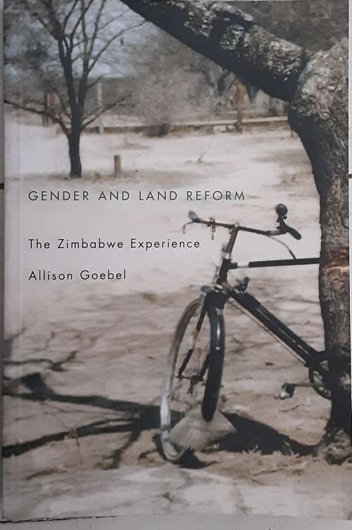 Gender And Land Reform The Zimbabwe Experience by Alison Goebel