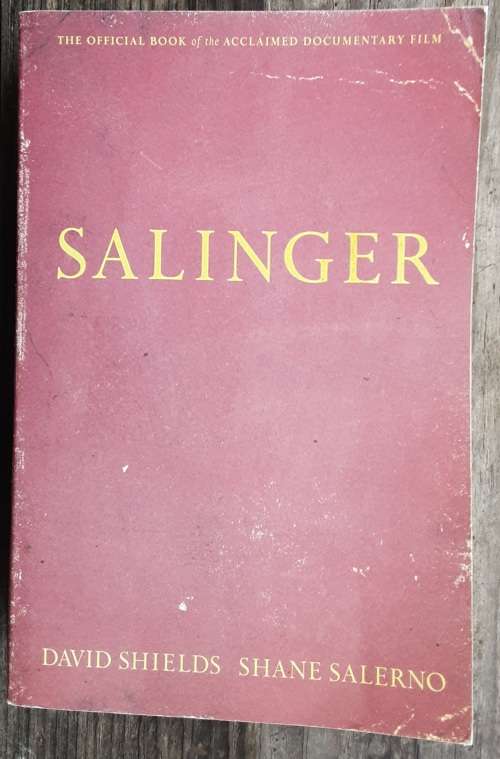 Salinger by David Shields and Shane Salerno