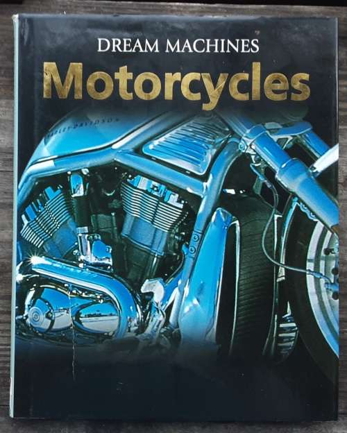 Dream Machines Motorcycles by Roland Brown
