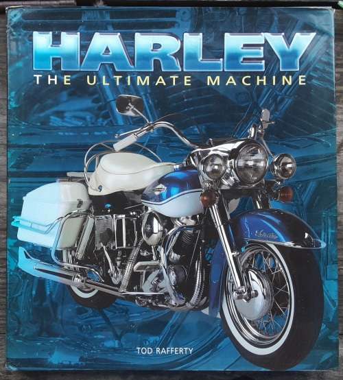 Harley The Ultimate Machine by Tod Rafferty
