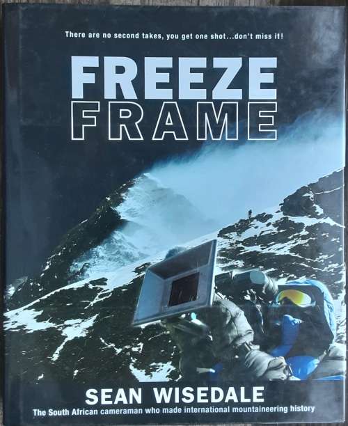 Freeze Frame by Sean Wisedale **SIGNED COPY**
