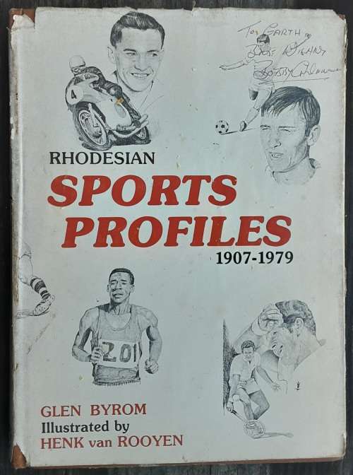 Rhodesian Sports Profiles 1907-1979 by Glen Byrom ***SIGNED by BOBBY CHALMERS**