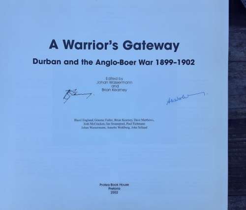 A Warrior`s Gateway, Durban and the Anglo Boer War 1899-1902 by Wassermann and Kearney etal