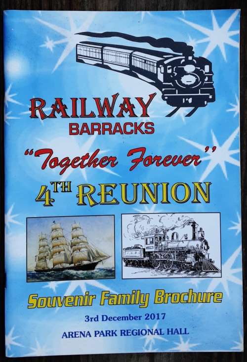 Railway Barracks `Together Forever` 4th Reunion Souvenir Brochure 3rd Dec 2017