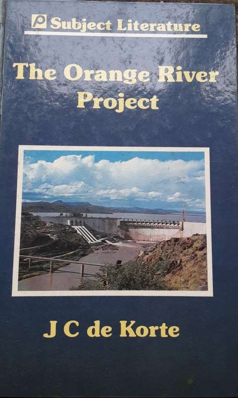 The Orange River Project by J C de Korte