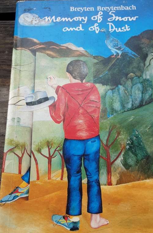 Memory of Snow and of Dust by Breyten Breytenbach