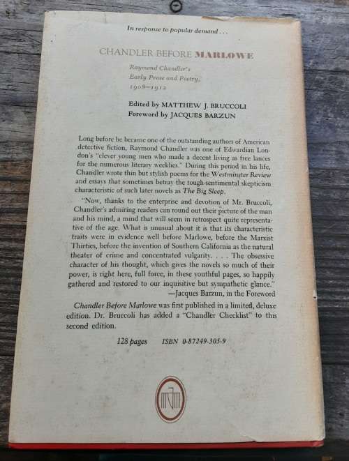 Raymond Chandler`s Early Prose and Poetry 1908-1912 Chandler Before Marlowe by Bruccoli