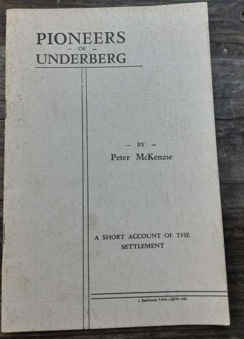 Pioneers of Underberg by Peter McKenzie reprint 1990