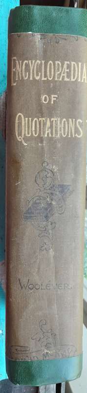 Encyclopaedia of Quotations, A Treasury of Wisdom, Wit and Humour by Adam Woolever
