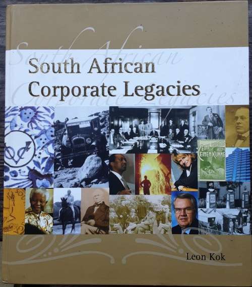 South African Corporate Legacies by Leon Kok