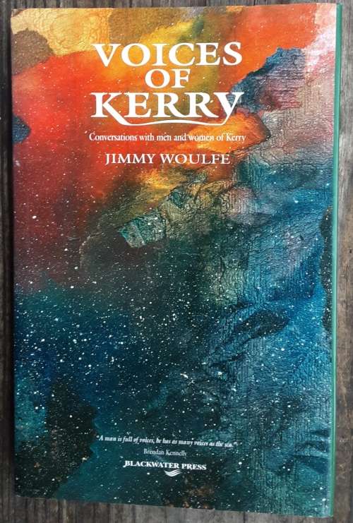Voices of Kerry, Conversations with Men and Women of Kerry by Jimmy Woulfe