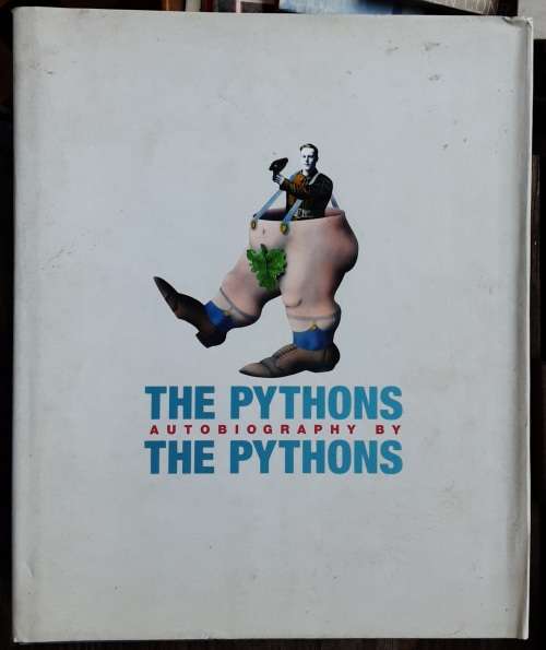 The Pythons Autobiography by The Pythons