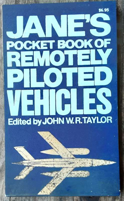 Jane`s Pocket Book of Remotely Piloted Vehicles edited by John Taylor