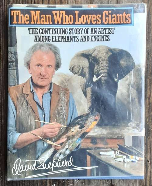 The Man Who Loves Giants by David Shepherd