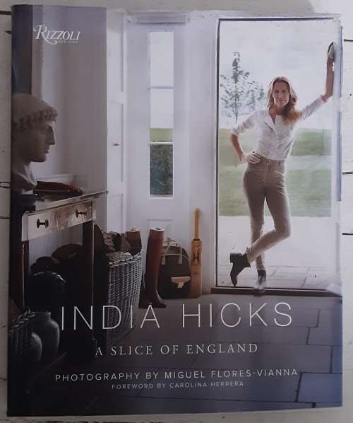 India Hicks A Slice of England